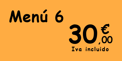 Menu 6 - 30€ VAT included