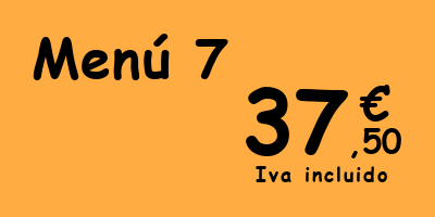 Menu 7 - 37,50€ VAT included